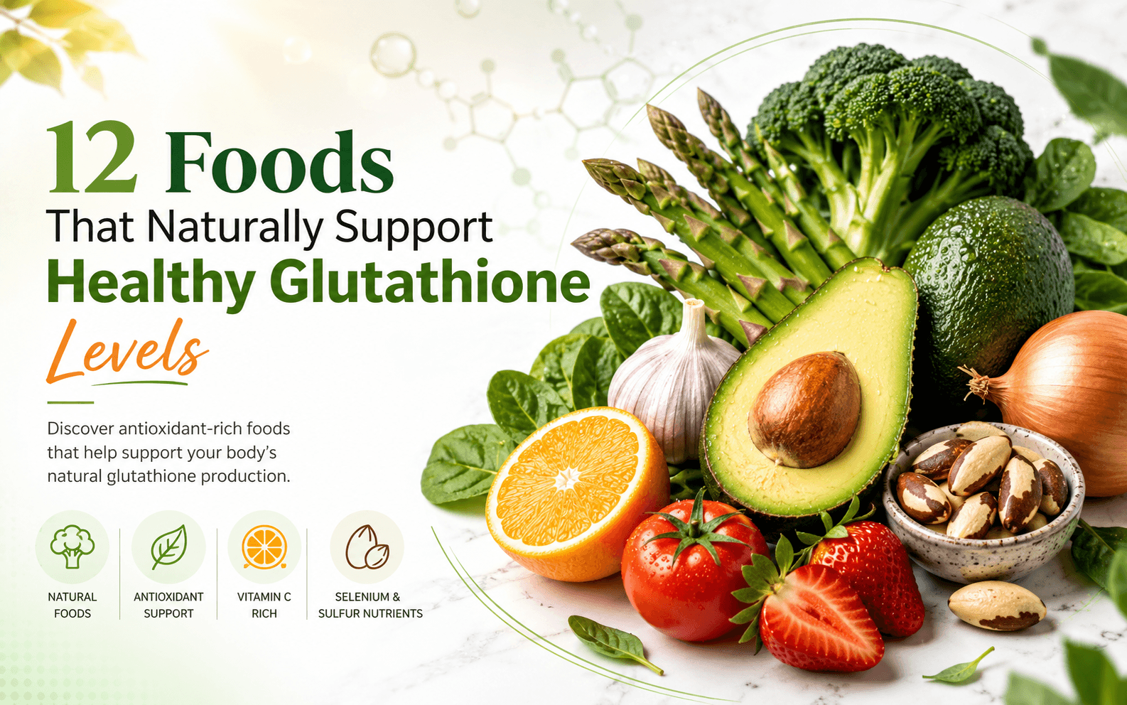 Top 12 Foods That Naturally Increase Glutathione Levels